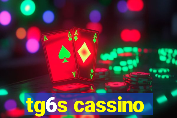 tg6s cassino